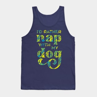 Rather Nap with my Dog Cute Lettering Tank Top